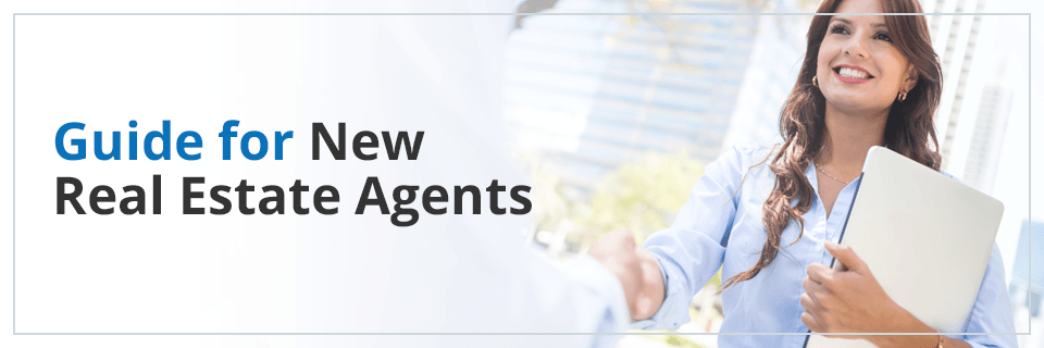 Guide for New Real Estate Agents